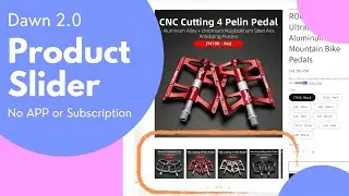 Dawn Product Slider - No apps or subscription-  Just a little bit of code