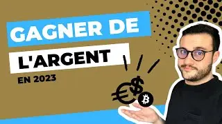 GAGNER DE L'ARGENT EN 2023 - Les 3 Piliers de base