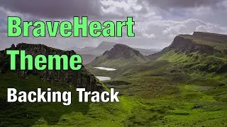 Braveheart Theme - Backing Track and tabs (D)  | #backingtrack #playalong  #tinwhistle #braveheart