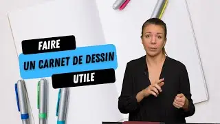 Faire un carnet de dessin UTILE ✏️ - Astuce Dessin