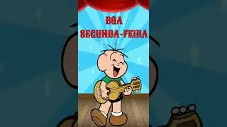 Boa Segunda-Feira - Turma da Mônica - Cebolinha#Shorts