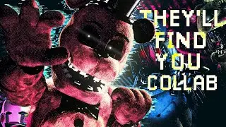 (CANCELLED cuz the creator is bad) FNAF 10TH ANNIVERSARY] THEY'LL FIND YOU - OPEN COLLAB MAP (14/18)