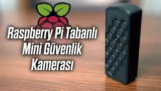 Kendi Güvenlik Kameramızı Yaptık! (2024)