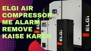 elgi air compressor me alarm remove kaise Karen #industrial #automobile #electrical #electrician