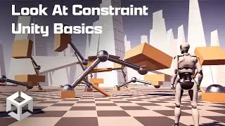 Look At Constraints Unity Basics