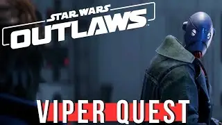 Star Wars Outlaws - Viper Quest