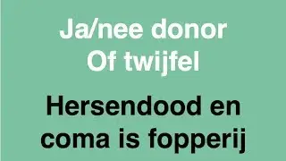 Orgaandonatie: hersendood en coma manipuleren