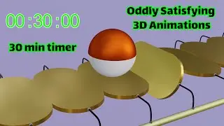 Oddly Satisfying 3D Animations / Oddly Satisfying Video / 30 min timer