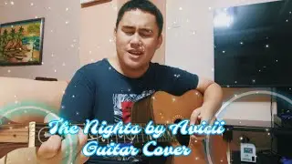 The Nights by Avicii | Guitar / Vocal Cover
