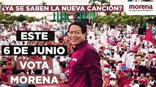 ¿Se Saben la Nueva Canción? Morena Es El Partido de la Esperanza y del Cambio Verdadero. Vota Morena