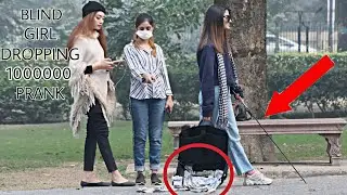 BLIND GIRL DROPPING 1,000,000 PRANK!!@crazycomedy9838