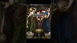The story of the Danaides 