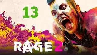 Rage 2 Прохождение Часть 13: Гигантский Червь