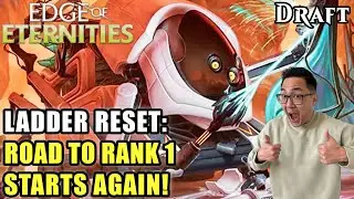 Ladder Reset: The Road To Rank 1 Starts Again! | Edge Of Eternities Draft | MTG Arena