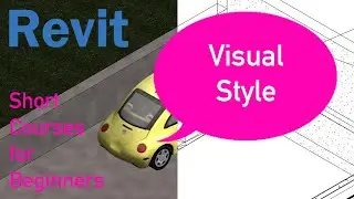 Revit Architecture - Short courses for beginners 1/6 - Visual Style