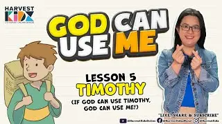 God Can Use Me Lesson 5: Timothy (1-2 Timothy)