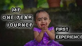 Baby's First One Year Journey|Many First Experiences|ನನ್ನ ಒಂದು ವರ್ಷದ ಪಯಣ| Journeyofprashvi