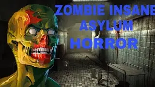 Проходження  ХОРРОР  ZOMBIE INSANE ASYLUM