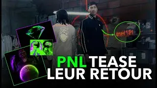 PNL TEASE LEUR RETOUR ? VERSION VERTE ? DTF FEAT MMZ ?