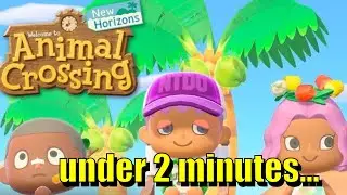 This is Animal Crossing under 2 minutes...