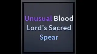 [AUT] UNUSUAL BLOOD LORD'S SACRED SPEAR