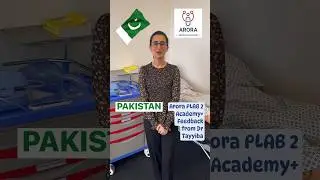🇵🇰 Arora PLAB 2 Academy+ Feedback from Dr Tayyiba :)… 