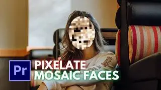 How to Pixelate Faces in Premiere Pro || Blur Faces in Premiere Pro || Mosaic Effect