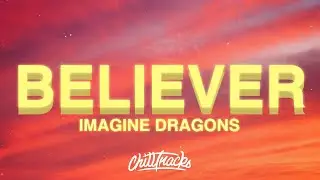 Imagine Dragons - Believer (Lyrics)