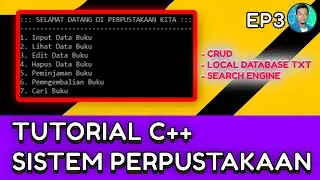 Tutorial Sistem Perpustakaan dengan CRUD dan Local Database txt EP3 | C++ |  nascodefy