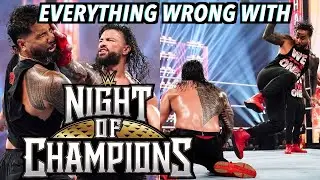 Everything Wrong With WWE Night Of Champions 2023