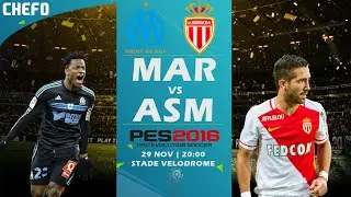 PES 2016 | Olympique de Marseille - AS Monaco | Ligue 1 Fixture 15