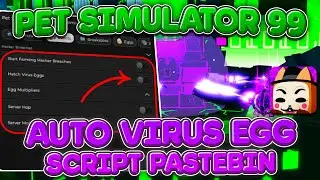 👾 NEW ROBLOX PET SIMULATOR 99 | SCRIPT GUI PET SIM 99 AUTOFARM VIRUS EGG 👾