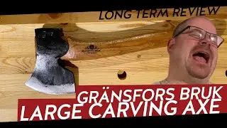 Gränsfors Bruk Large Carving Axe long-term review