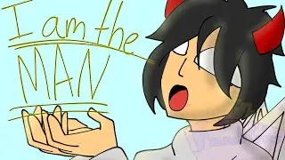 I am the Man!//Animation Meme\\Gift for my Brother