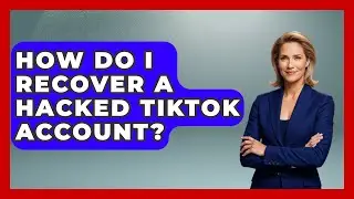 How Do I Recover A Hacked TikTok Account? - Customer Support Coach