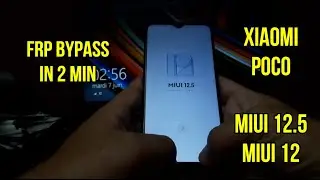 All Xiaomi/Redmi/Poco MIUI 12.5 FRP Bypass without PC تخطي حساب جوجل في غضون دقيقتين