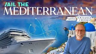 Sail the Mediterranean in Luxury with Oceania Vista