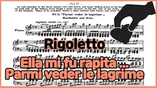 Ella mi fu rapita... Parmi veder le lagrime - [Rigoletto] 'G.Verdi' Piano Accompaniment / karaoke
