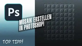 Photoshop -  Mosaik Effekt erstellen [TopTipp!]
