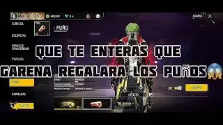 garena regalara los puños🤯