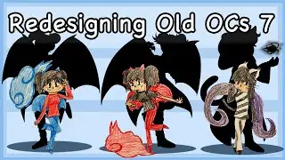 Redesigning Old OCs | Part 7