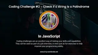 Coding Challenge #2  - Check if a String is a Palindrome in JavaScript