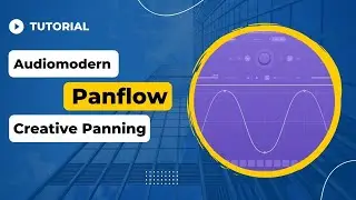 Creative panning with Audiomodern Panflow (FREE PLUGIN!)