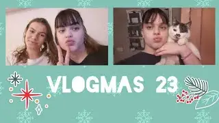 VLOGMAS 23🎅🏻🎄|-GirlsOnly-