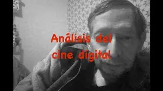 Análisis del cine digital