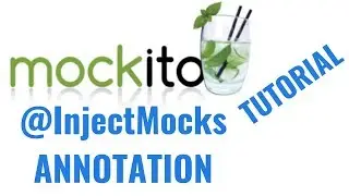 Mockito 2 tutorial for beginners: @InjectMocks annotation