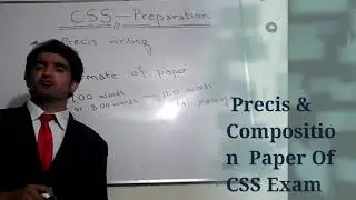 Precis & Composition Paper Of CSS Exam