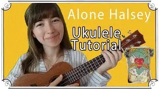 Alone, Halsey Ukulele Tutorial