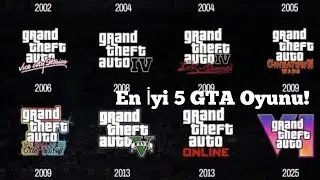 En Fazla puan alan GTA oyunlarına bakıyorum! - En iyi GTA oyunu hangisi? (top 5)