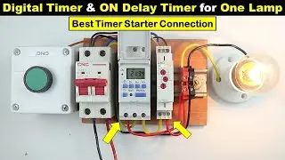 Digital Timer and On Delay Timer Connection For One Lamp @electricaltechnician02